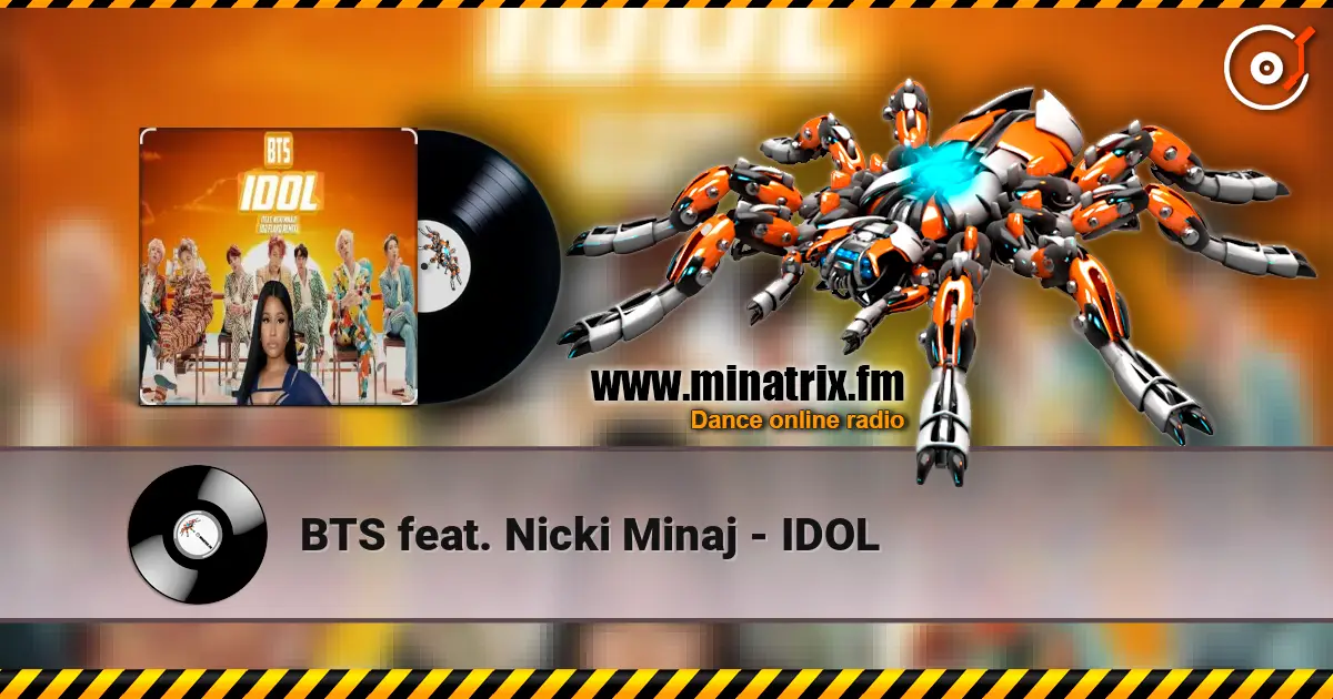 BTS feat. Nicki Minaj - IDOL жоғары сапада онлайн тыңдау | Minatrix.FM