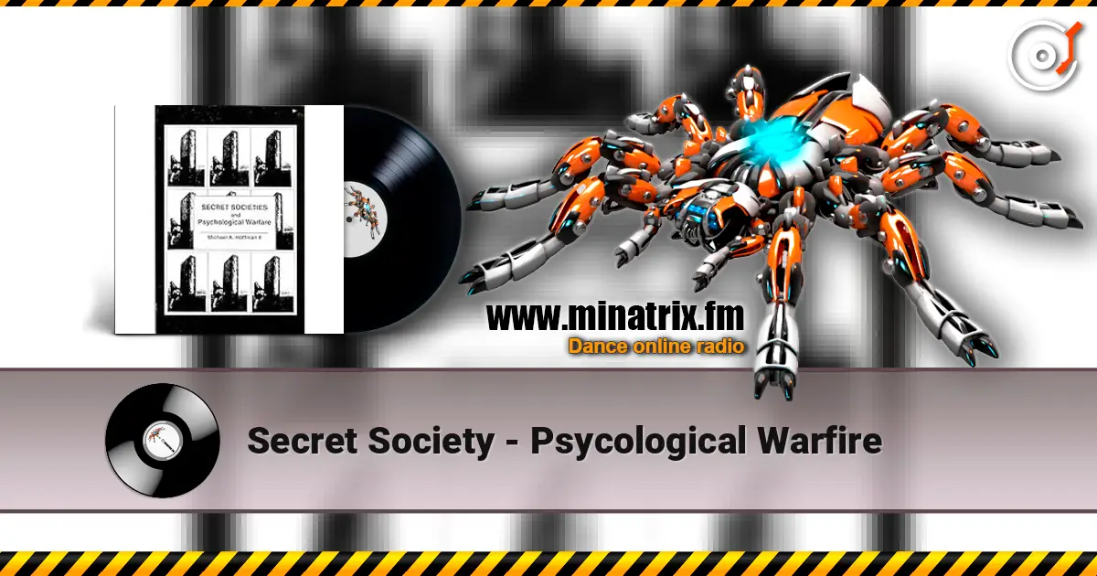 Secret Society - Psycological Warfire жоғары сапада онлайн тыңдау | Minatrix.FM