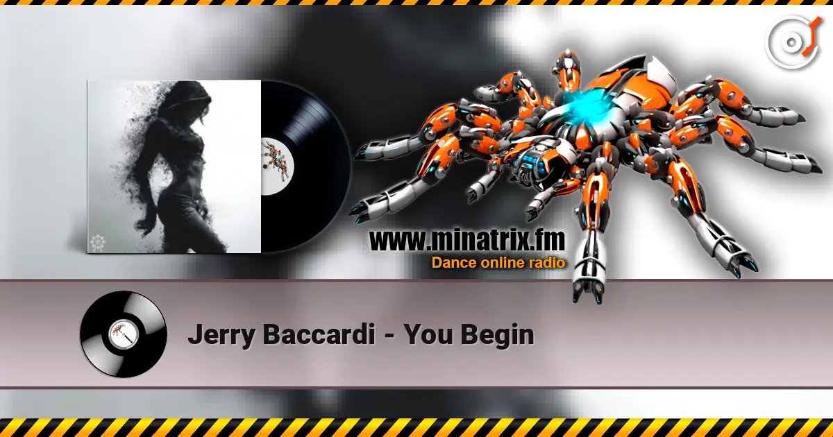 Jerry Baccardi - You Begin жоғары сапада онлайн тыңдау | Minatrix.FM