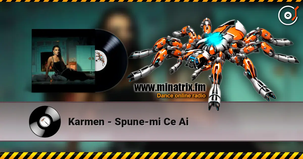 Karmen - Spune-mi Ce Ai жоғары сапада онлайн тыңдау | Minatrix.FM