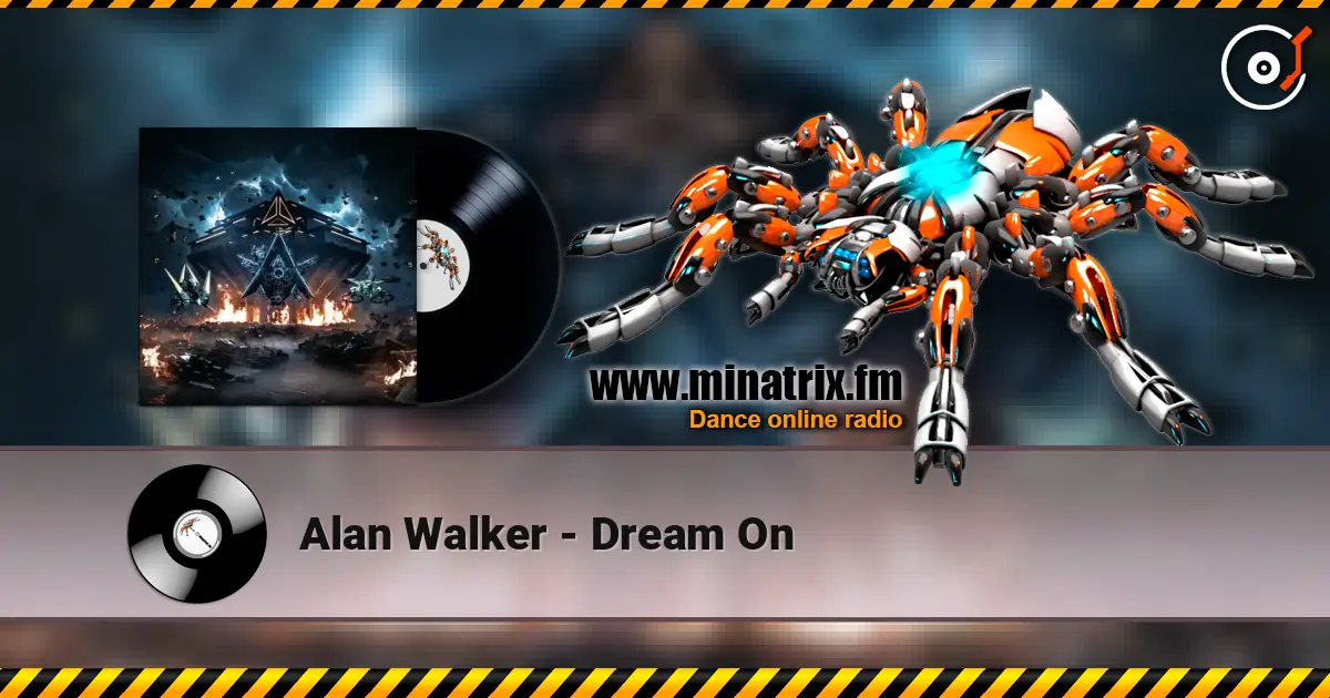Alan Walker - Dream On жоғары сапада онлайн тыңдау | Minatrix.FM