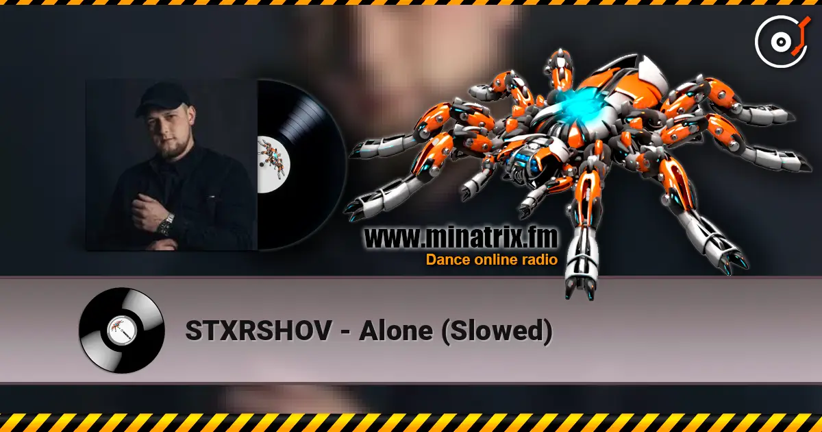 STXRSHOV - Alone (Slowed) жоғары сапада онлайн тыңдау | Minatrix.FM