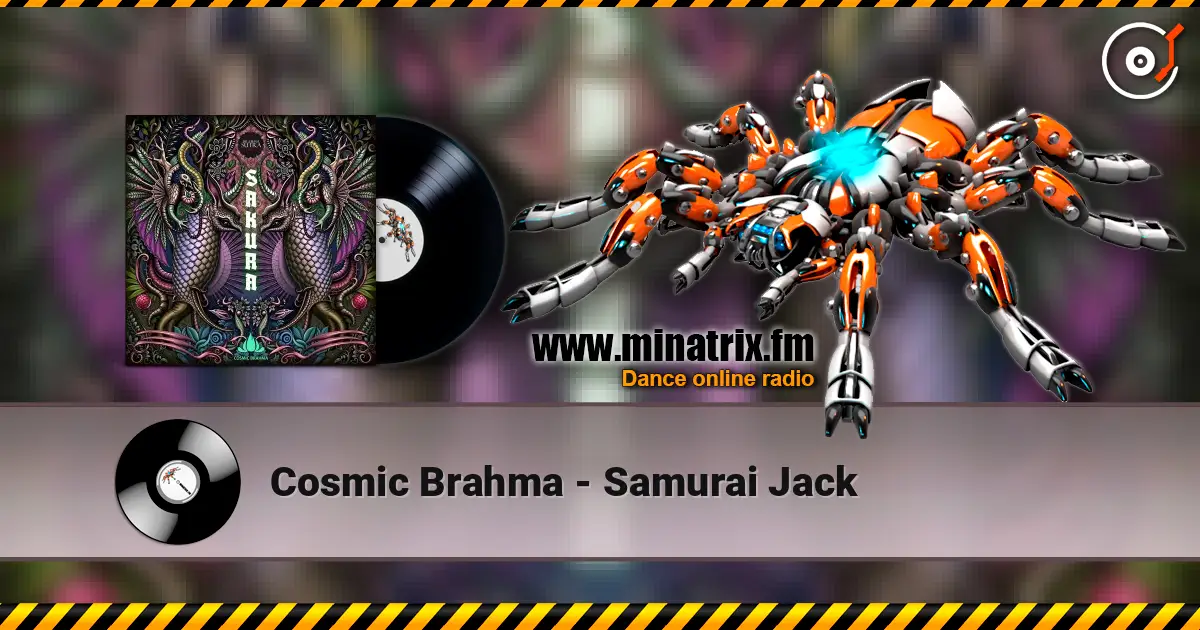 Cosmic Brahma - Samurai Jack жоғары сапада онлайн тыңдау | Minatrix.FM