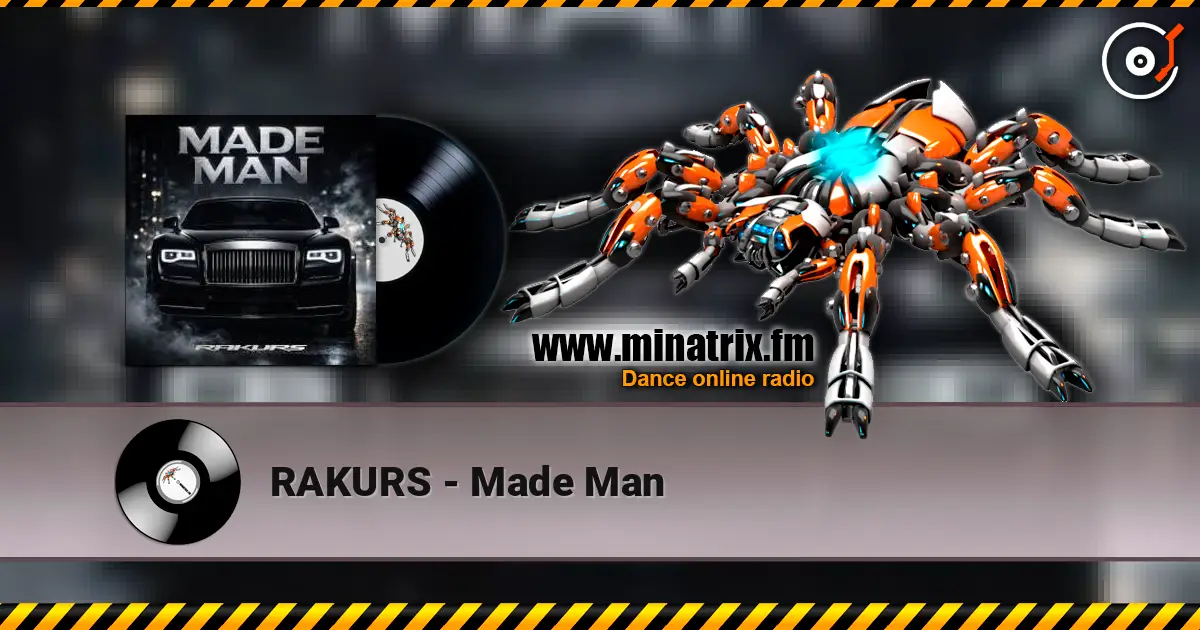 RAKURS - Made Man жоғары сапада онлайн тыңдау | Minatrix.FM