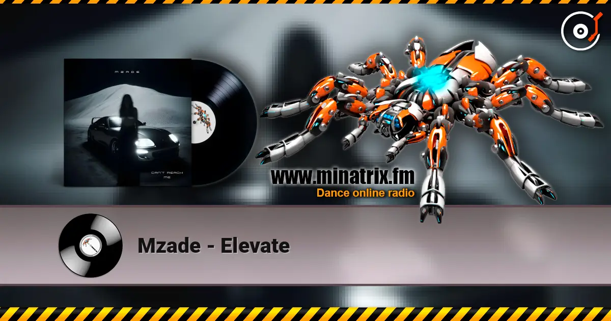 Mzade - Elevate жоғары сапада онлайн тыңдау | Minatrix.FM
