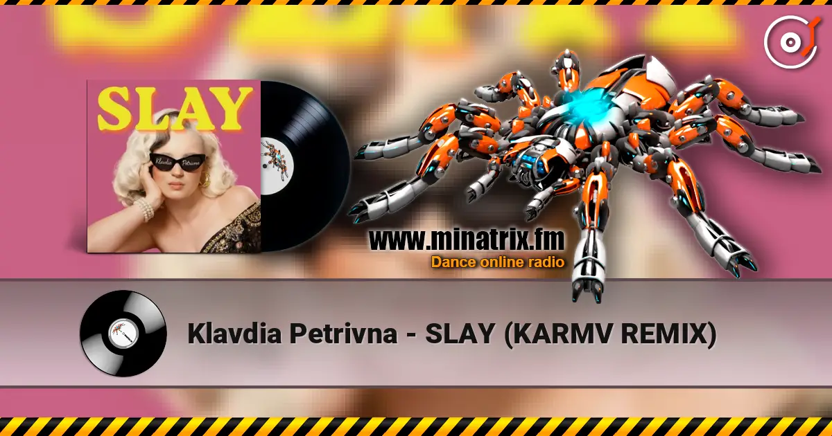 Klavdia Petrivna - SLAY (KARMV REMIX) escuchar online en alta calidad | Minatrix.FM