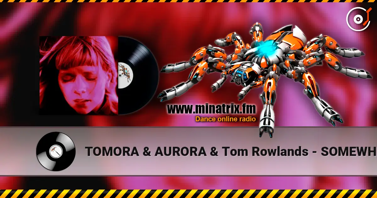 TOMORA & AURORA & Tom Rowlands - SOMEWHERE ELSE (salute Remix) жоғары сапада онлайн тыңдау | Minatrix.FM