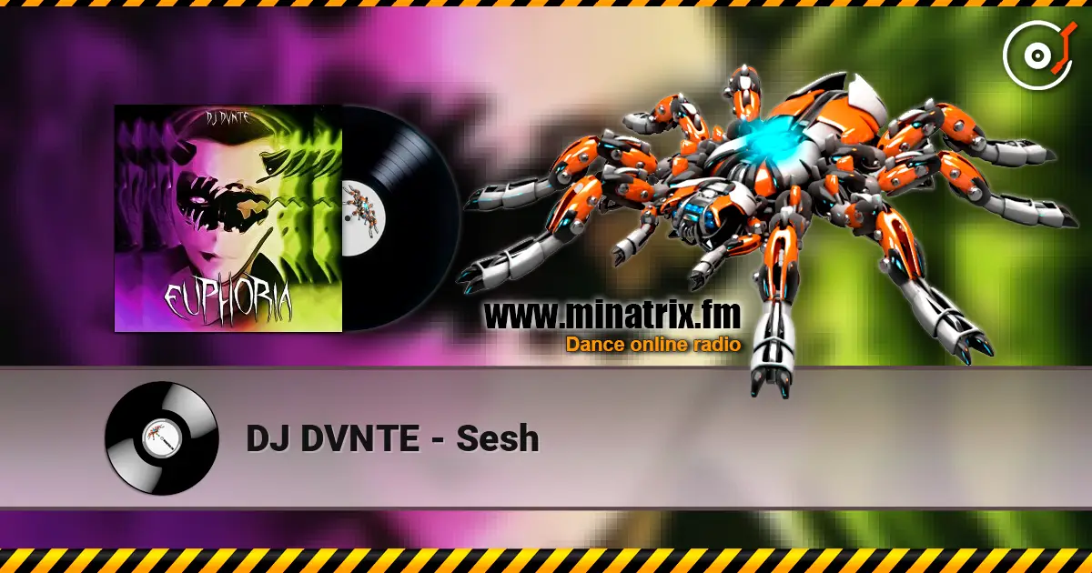 DJ DVNTE - Sesh жоғары сапада онлайн тыңдау | Minatrix.FM
