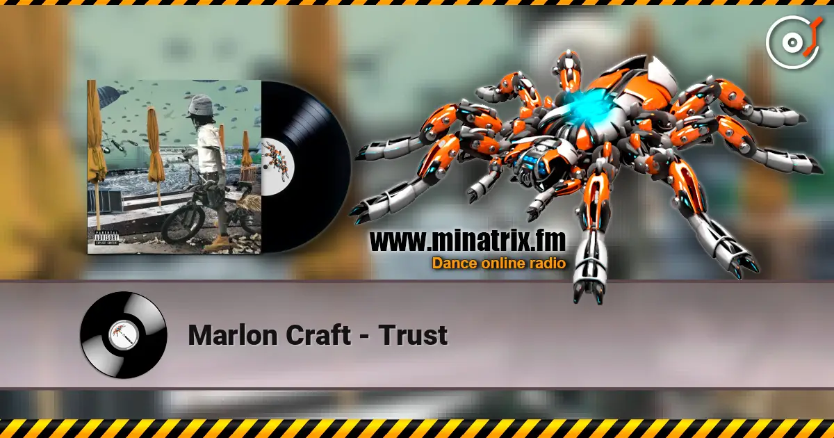 Marlon Craft - Trust жоғары сапада онлайн тыңдау | Minatrix.FM