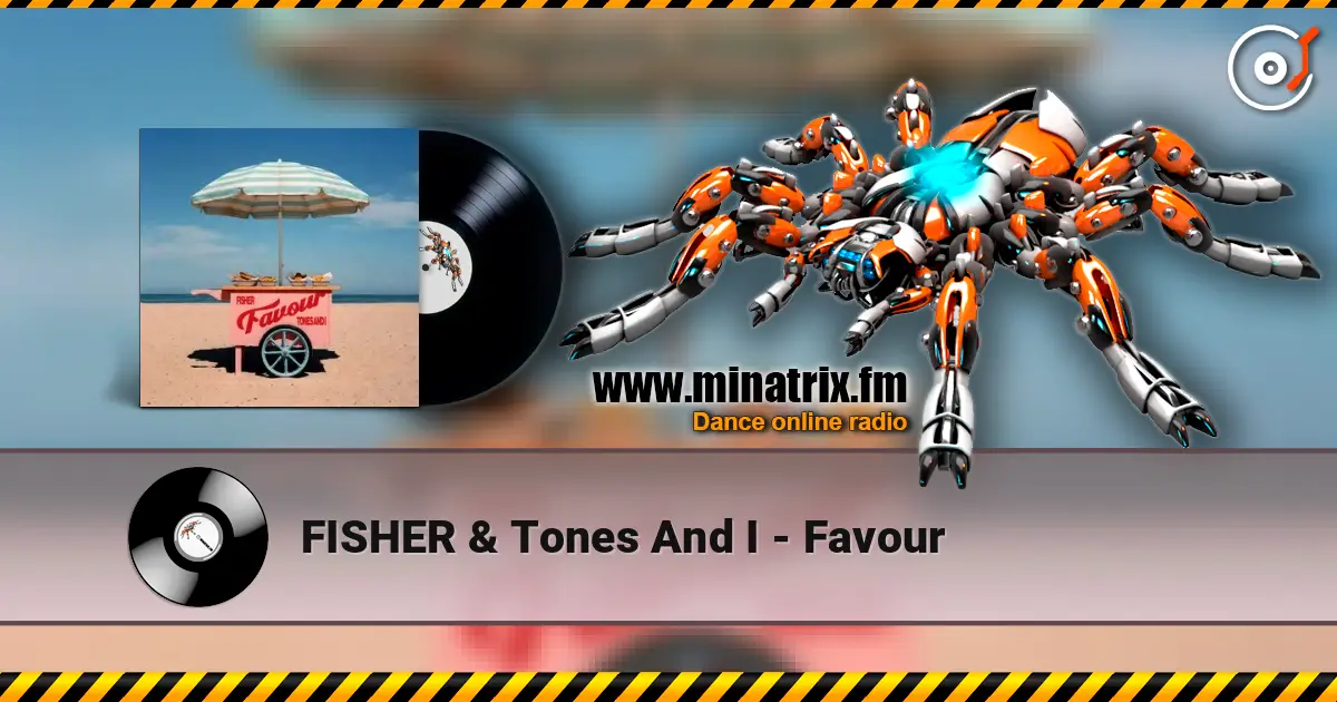 FISHER & Tones And I - Favour жоғары сапада онлайн тыңдау | Minatrix.FM