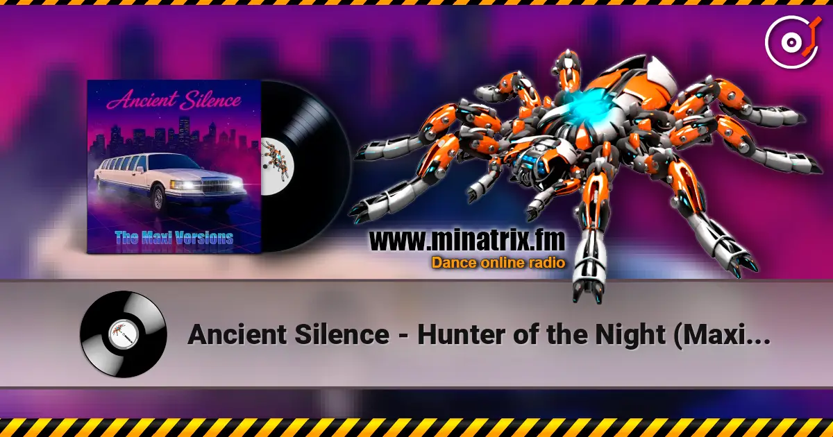 Ancient Silence - Hunter of the Night (Maxi Version) жоғары сапада онлайн тыңдау | Minatrix.FM