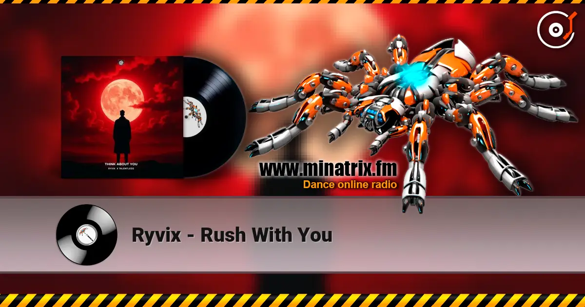 Ryvix - Rush With You жоғары сапада онлайн тыңдау | Minatrix.FM