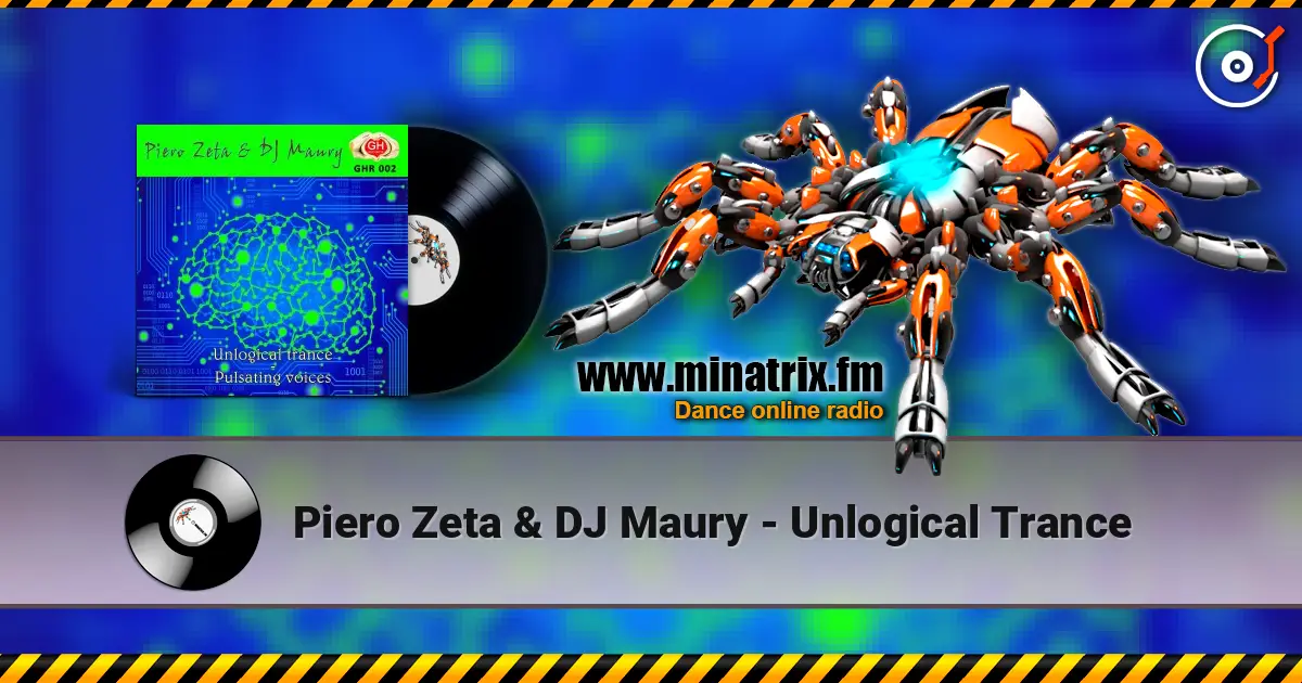 Piero Zeta & DJ Maury - Unlogical Trance жоғары сапада онлайн тыңдау | Minatrix.FM