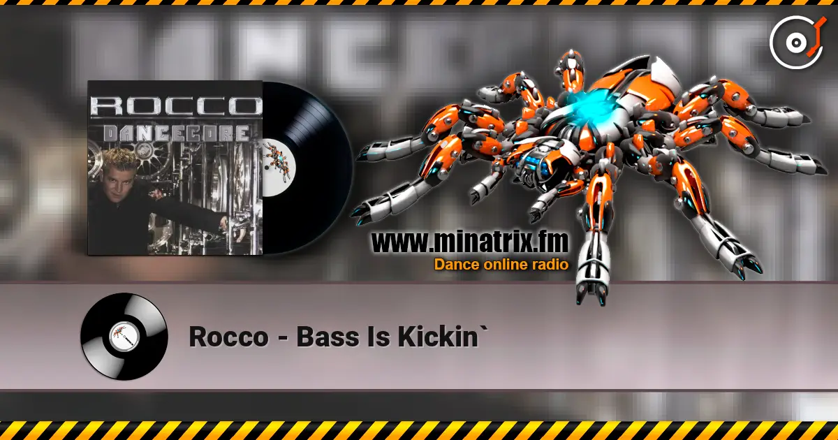 Rocco - Bass Is Kickin` жоғары сапада онлайн тыңдау | Minatrix.FM