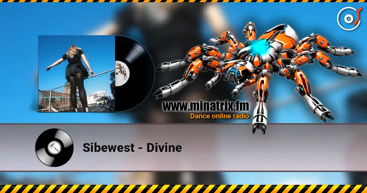 Sibewest - Divine жоғары сапада онлайн тыңдау | Minatrix.FM