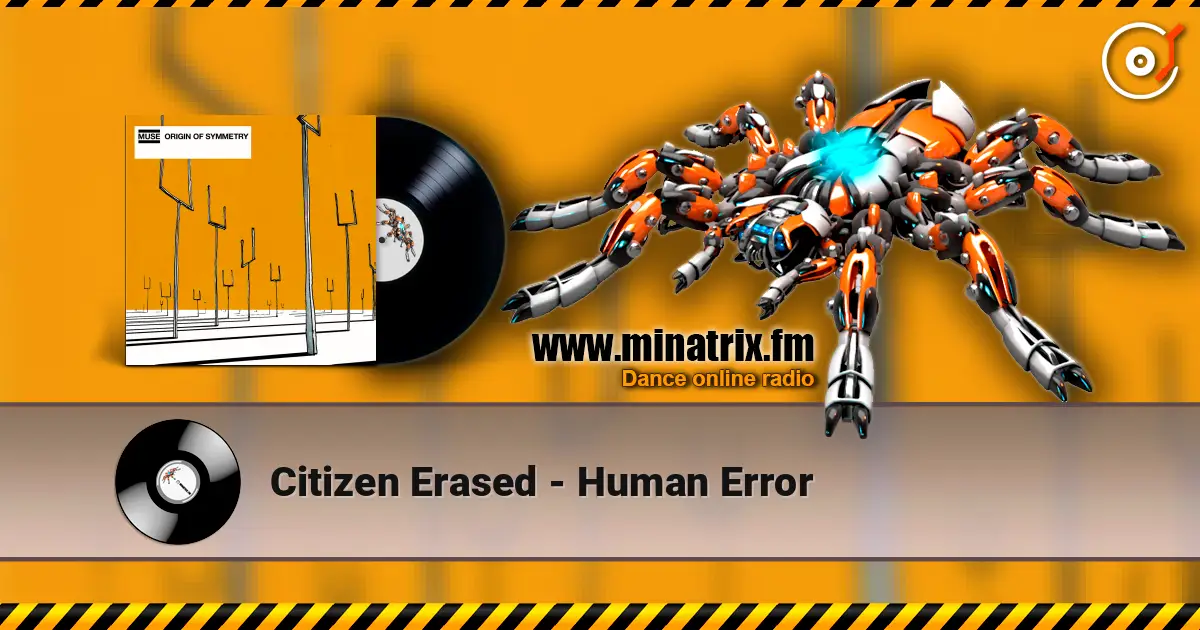 Citizen Erased - Human Error жоғары сапада онлайн тыңдау | Minatrix.FM