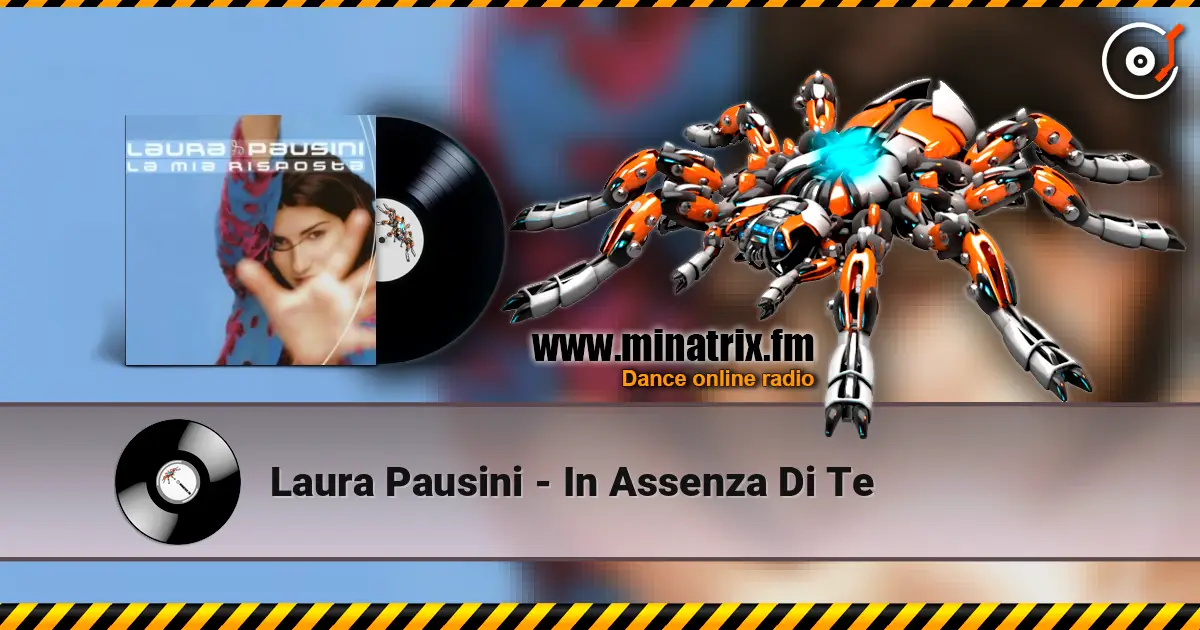Laura Pausini - In Assenza Di Te жоғары сапада онлайн тыңдау | Minatrix.FM