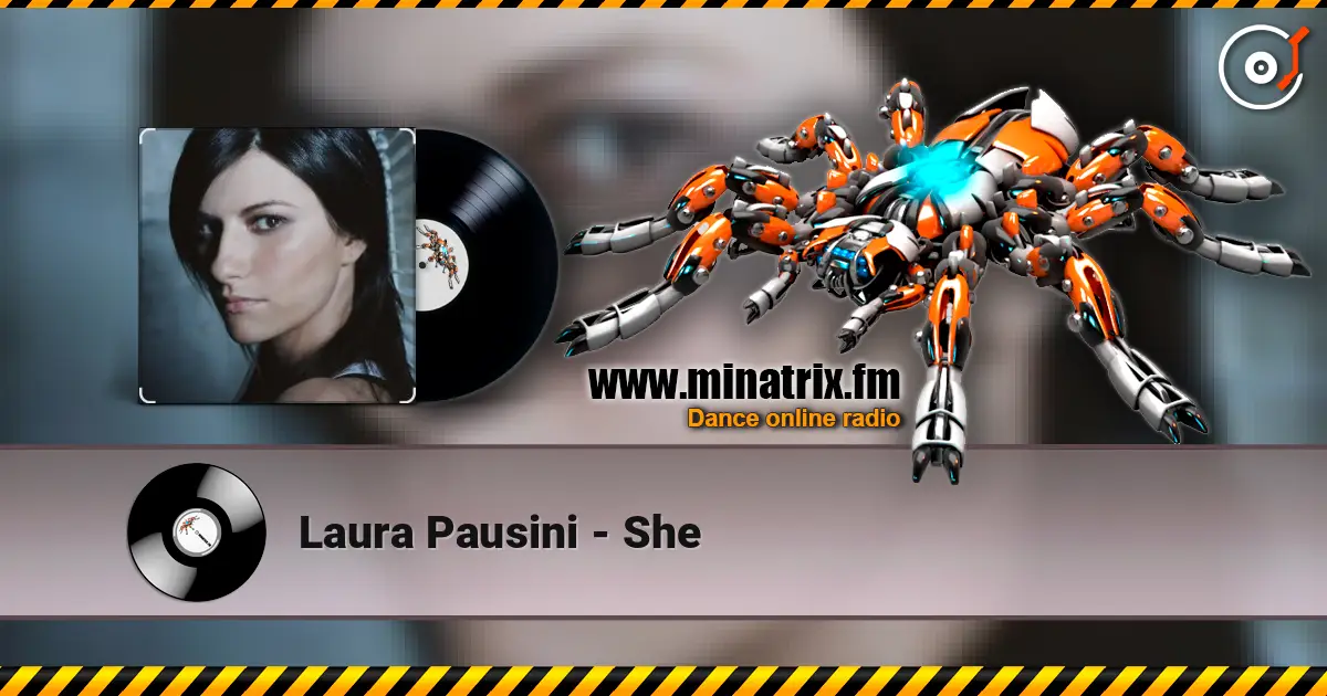 Laura Pausini - She жоғары сапада онлайн тыңдау | Minatrix.FM