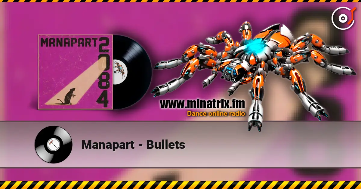 Manapart - Bullets жоғары сапада онлайн тыңдау | Minatrix.FM
