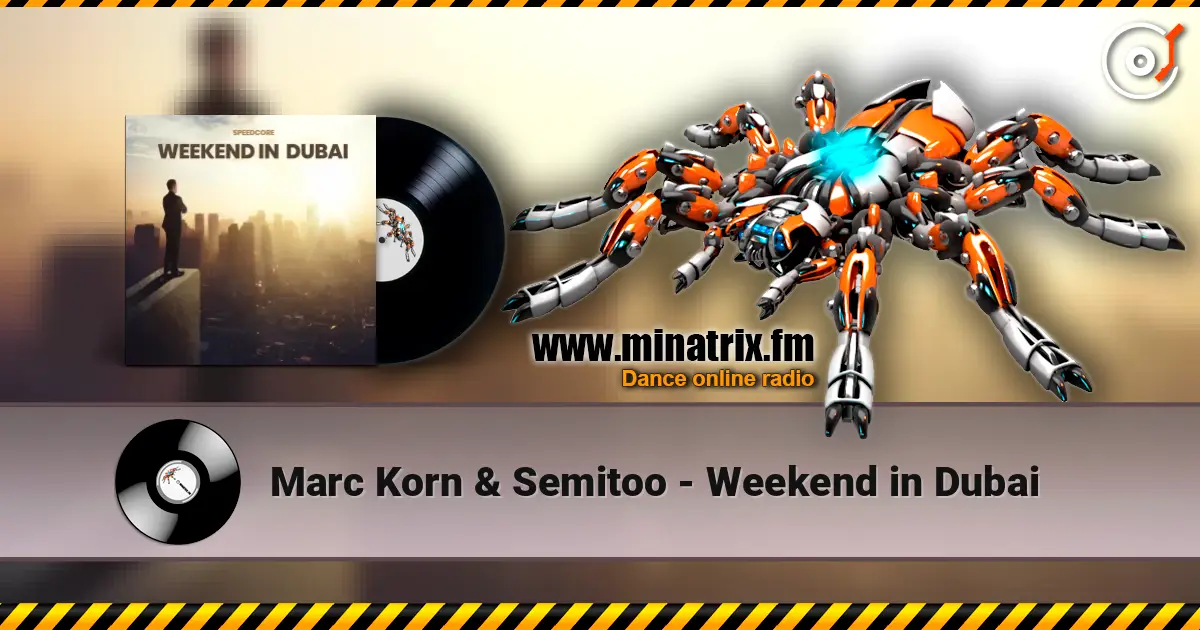 Marc Korn & Semitoo - Weekend in Dubai жоғары сапада онлайн тыңдау | Minatrix.FM