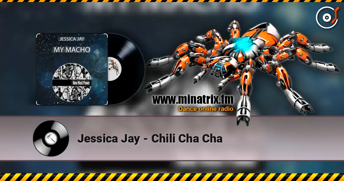 Jessica Jay - Chili Cha Cha жоғары сапада онлайн тыңдау | Minatrix.FM