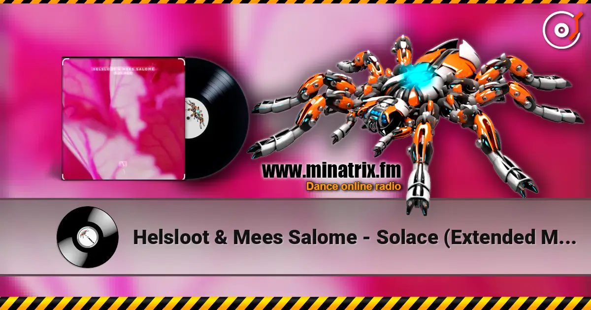 Helsloot & Mees Salome - Solace (Extended Mix) жоғары сапада онлайн тыңдау | Minatrix.FM