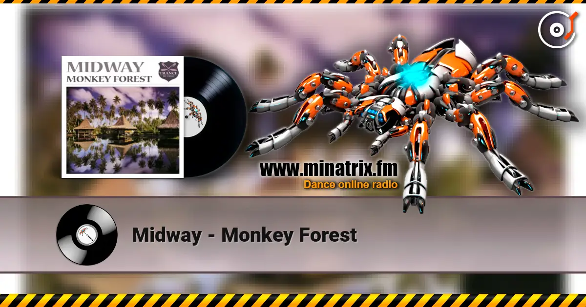 Midway - Monkey Forest жоғары сапада онлайн тыңдау | Minatrix.FM