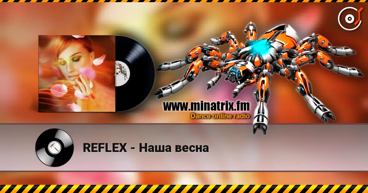 REFLEX - Наша весна жоғары сапада онлайн тыңдау | Minatrix.FM