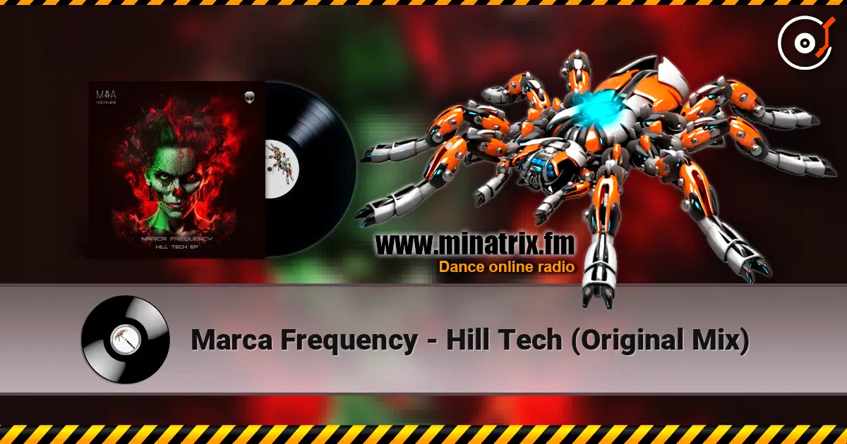 Marca Frequency - Hill Tech (Original Mix) жоғары сапада онлайн тыңдау | Minatrix.FM