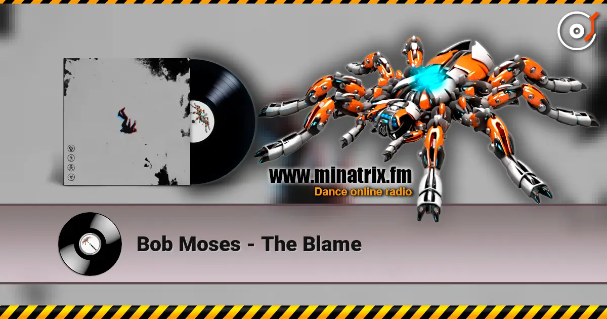 Bob Moses - The Blame жоғары сапада онлайн тыңдау | Minatrix.FM