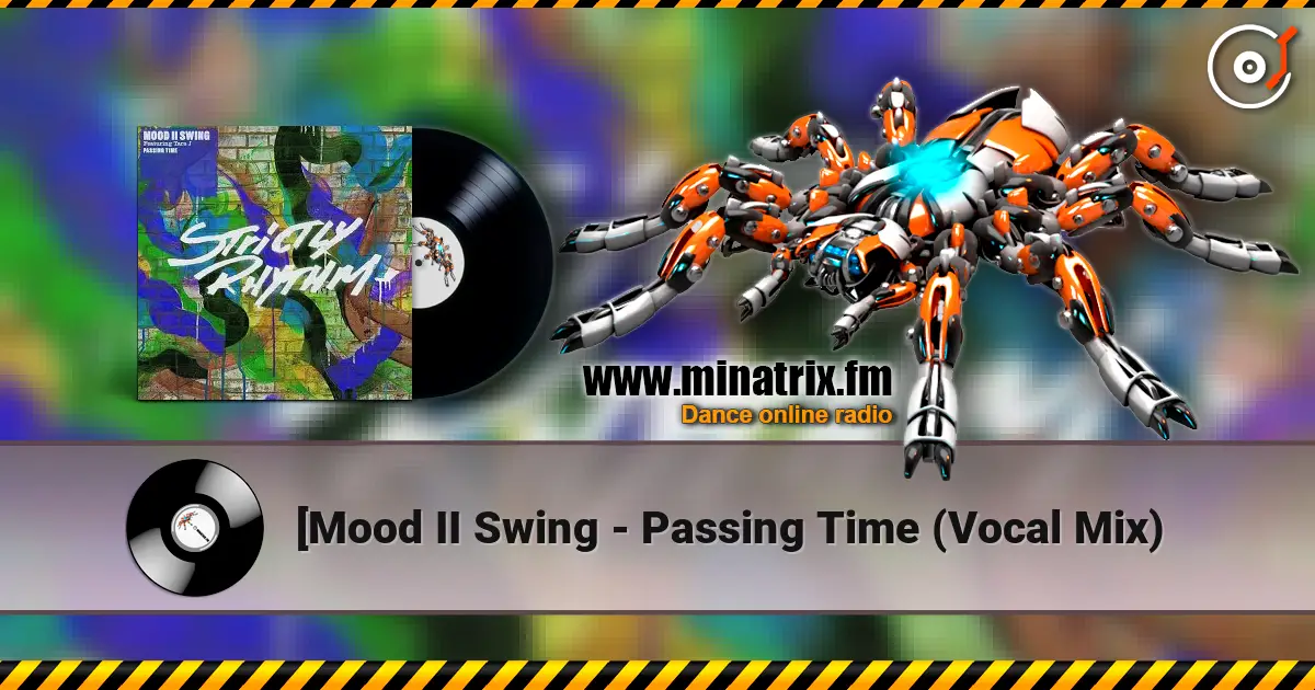 [Mood II Swing - Passing Time (Vocal Mix) жоғары сапада онлайн тыңдау | Minatrix.FM