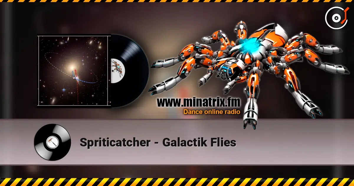 Spriticatcher - Galactik Flies жоғары сапада онлайн тыңдау | Minatrix.FM