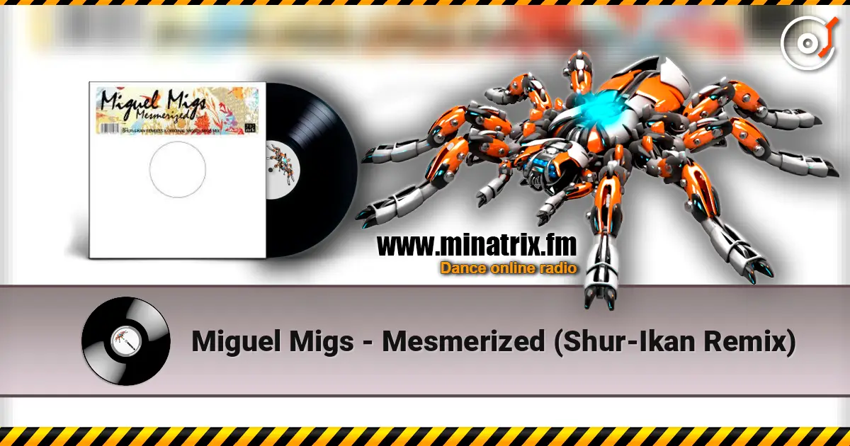 Miguel Migs - Mesmerized (Shur-Ikan Remix) жоғары сапада онлайн тыңдау | Minatrix.FM
