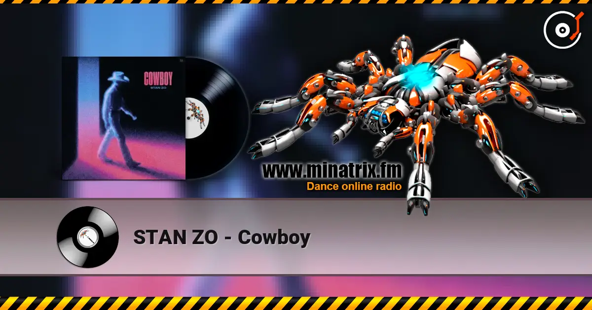 STAN ZO - Cowboy жоғары сапада онлайн тыңдау | Minatrix.FM