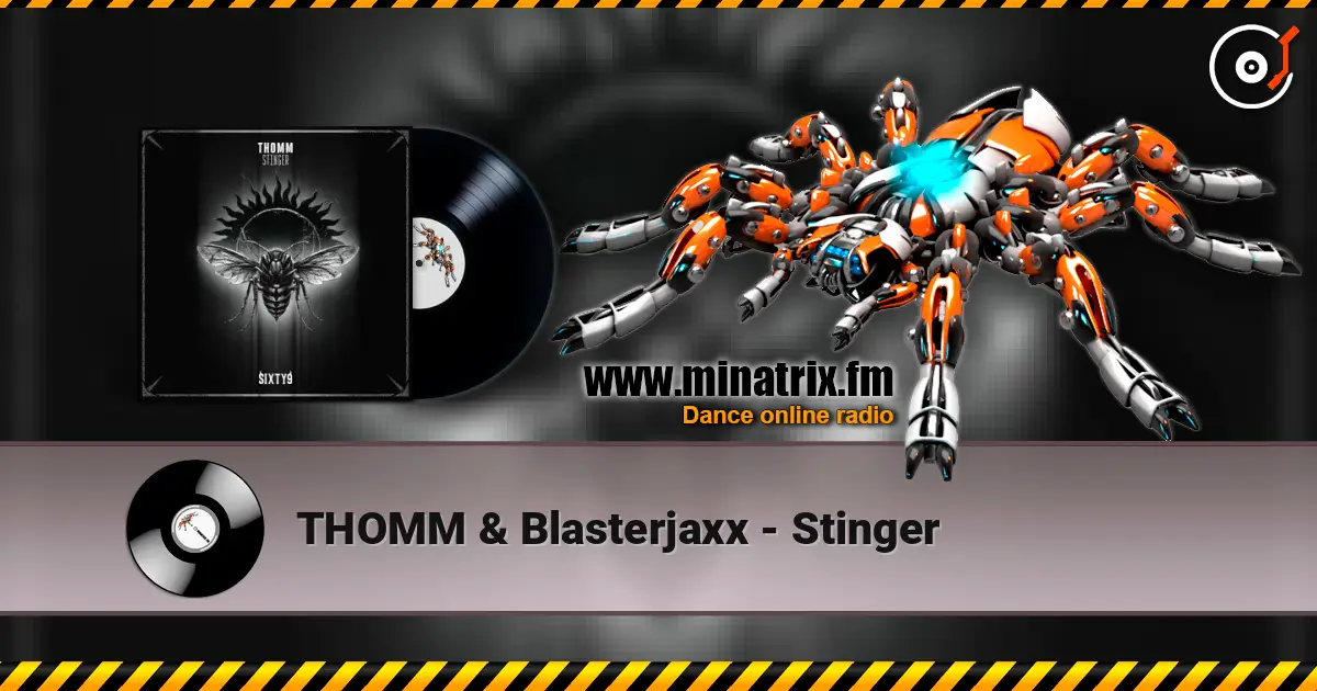 THOMM & Blasterjaxx - Stinger жоғары сапада онлайн тыңдау | Minatrix.FM