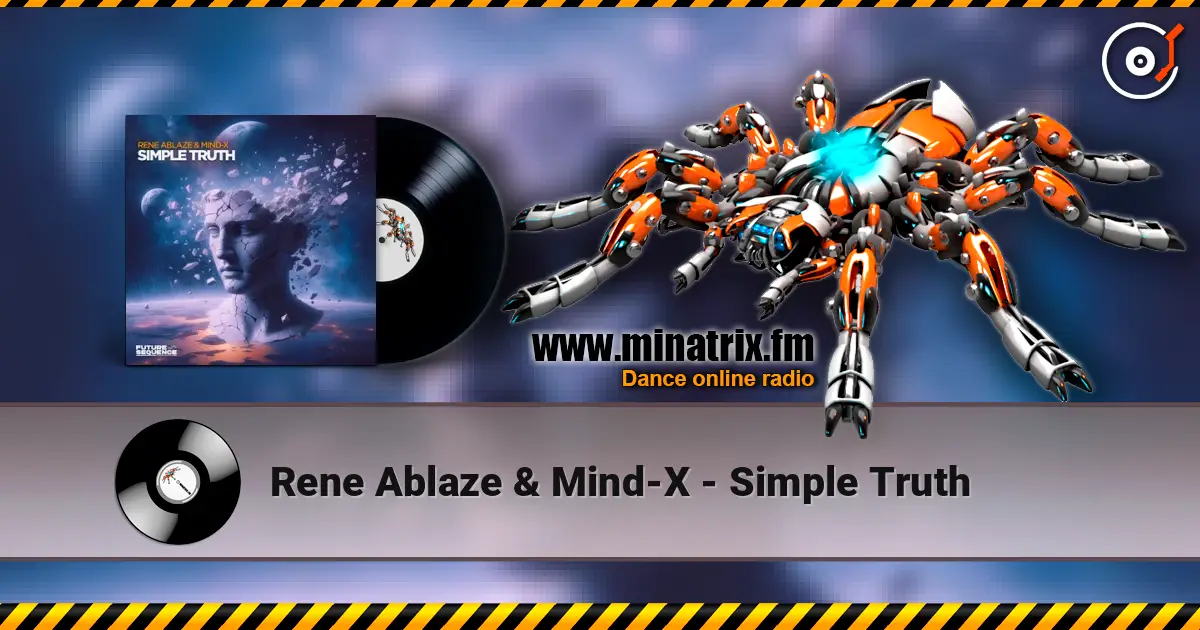 Rene Ablaze & Mind-X - Simple Truth жоғары сапада онлайн тыңдау | Minatrix.FM