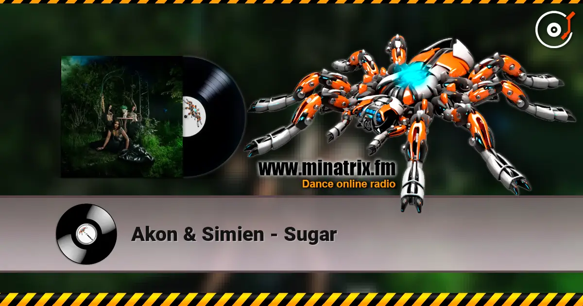 Akon & Simien - Sugar жоғары сапада онлайн тыңдау | Minatrix.FM