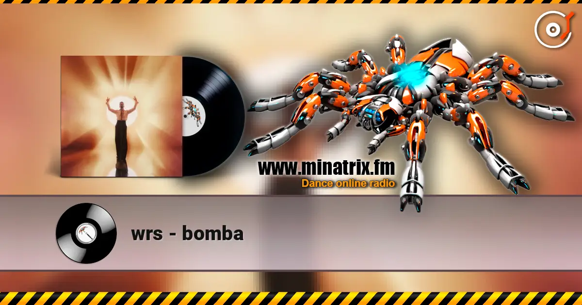 wrs - bomba жоғары сапада онлайн тыңдау | Minatrix.FM