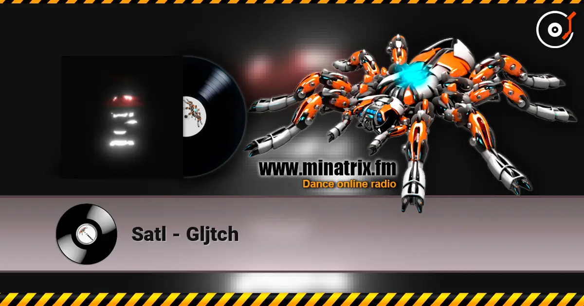 Satl - Gljtch жоғары сапада онлайн тыңдау | Minatrix.FM