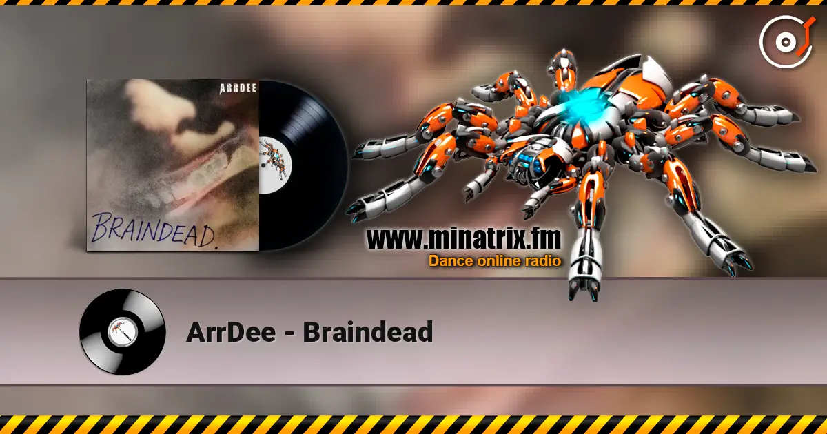 ArrDee - Braindead жоғары сапада онлайн тыңдау | Minatrix.FM