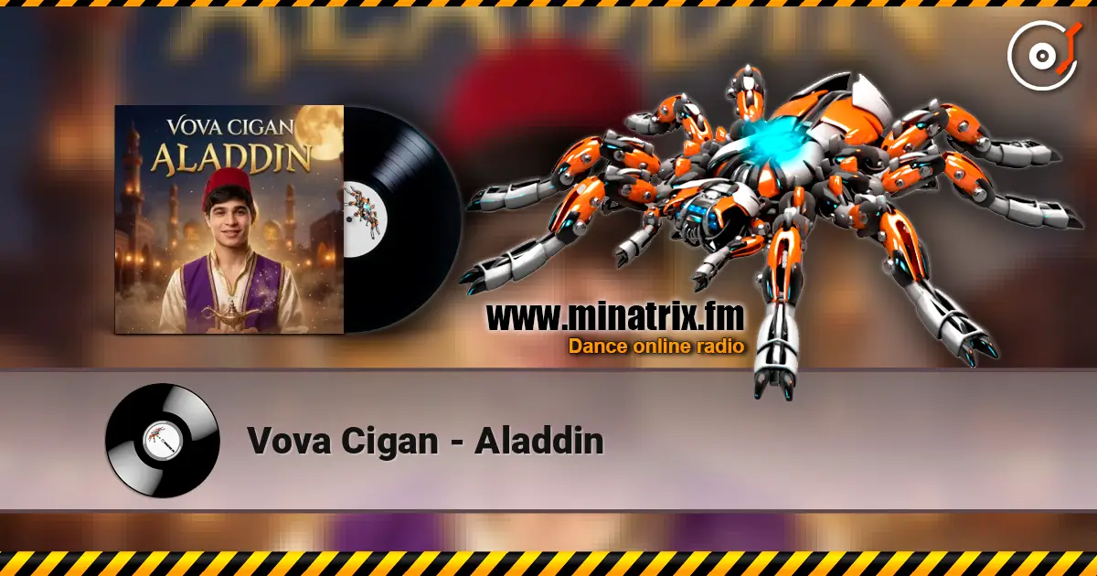 Vova Cigan - Aladdin жоғары сапада онлайн тыңдау | Minatrix.FM