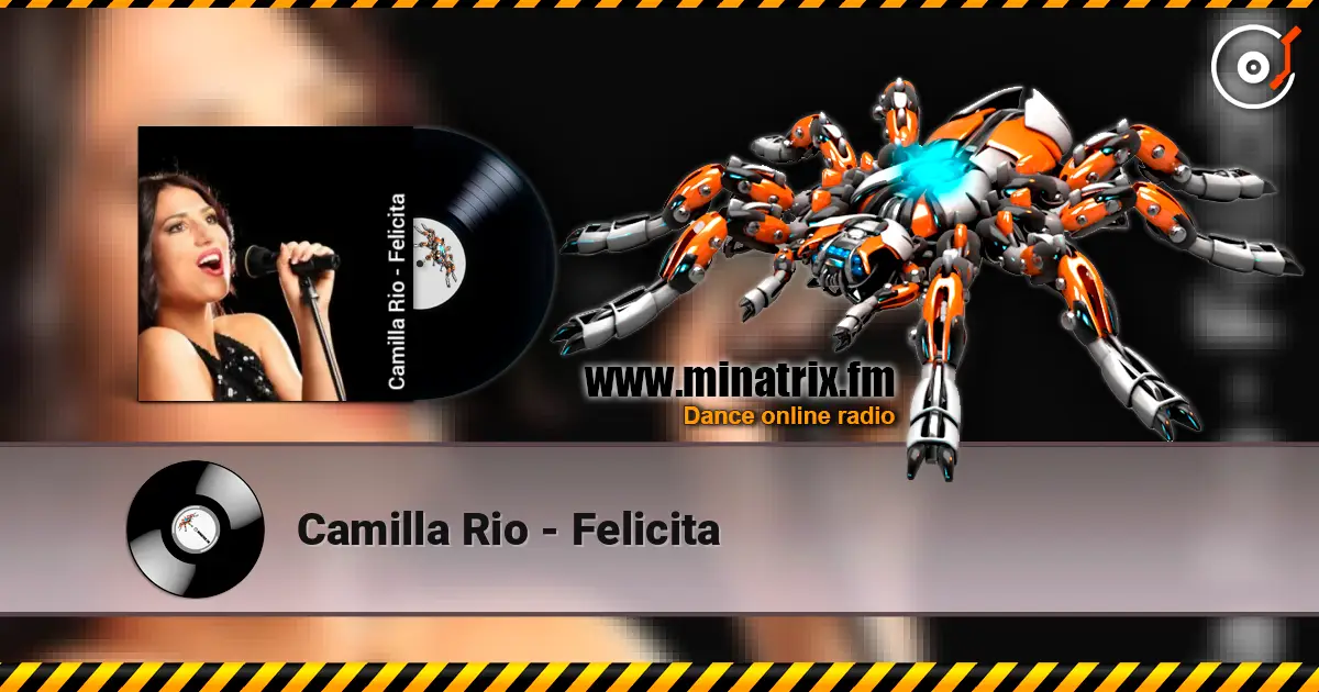 Camilla Rio - Felicita жоғары сапада онлайн тыңдау | Minatrix.FM