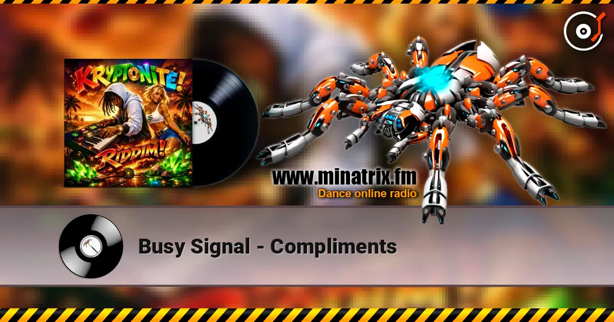 Busy Signal - Compliments жоғары сапада онлайн тыңдау | Minatrix.FM