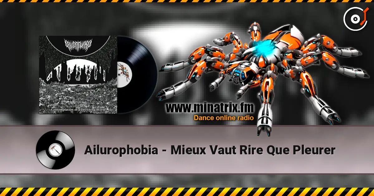 Ailurophobia - Mieux Vaut Rire Que Pleurer жоғары сапада онлайн тыңдау | Minatrix.FM