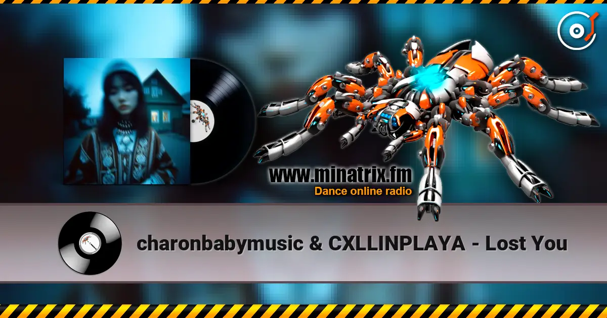 charonbabymusic & CXLLINPLAYA - Lost You жоғары сапада онлайн тыңдау | Minatrix.FM