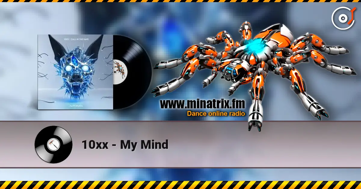 10xx - My Mind жоғары сапада онлайн тыңдау | Minatrix.FM