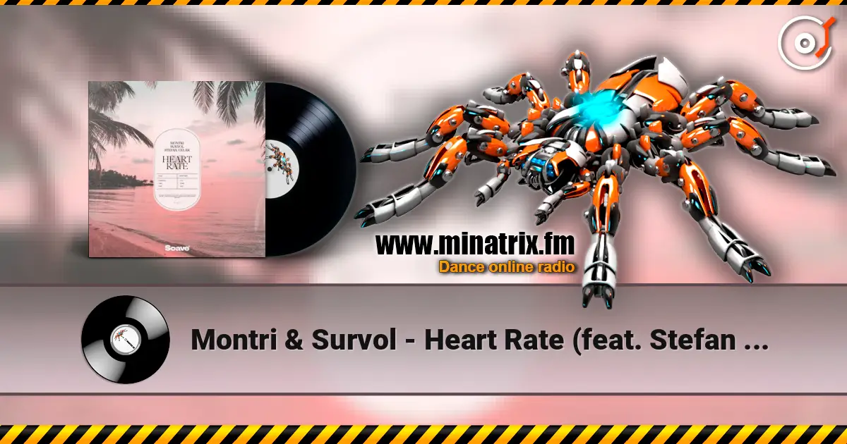 Montri & Survol - Heart Rate (feat. Stefan Celar) жоғары сапада онлайн тыңдау | Minatrix.FM