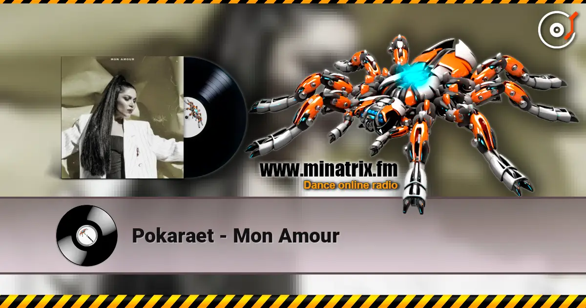 Pokaraet - Mon Amour жоғары сапада онлайн тыңдау | Minatrix.FM