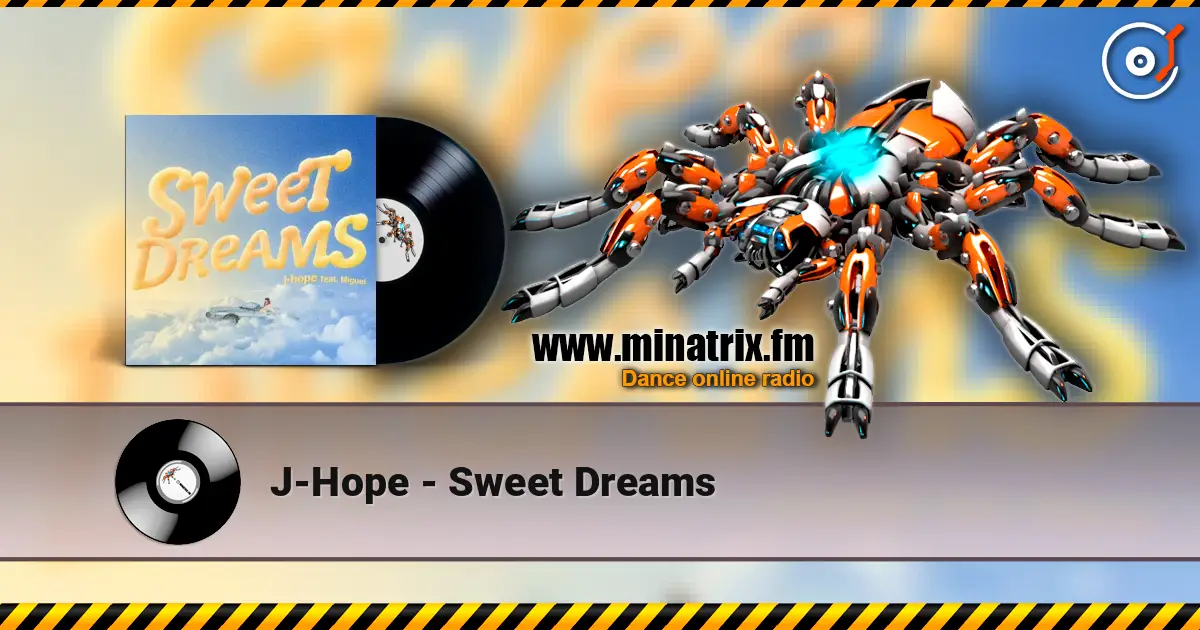 J-Hope - Sweet Dreams жоғары сапада онлайн тыңдау | Minatrix.FM