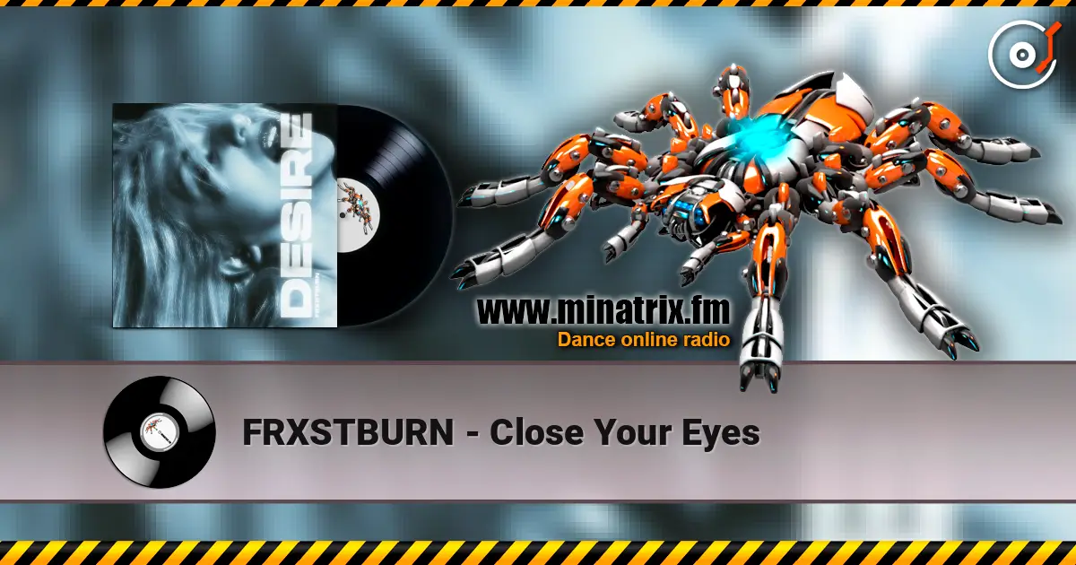 FRXSTBURN - Close Your Eyes жоғары сапада онлайн тыңдау | Minatrix.FM